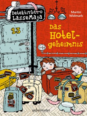 cover image of Detektivbüro LasseMaja--Das Hotelgeheimnis (Bd. 19)